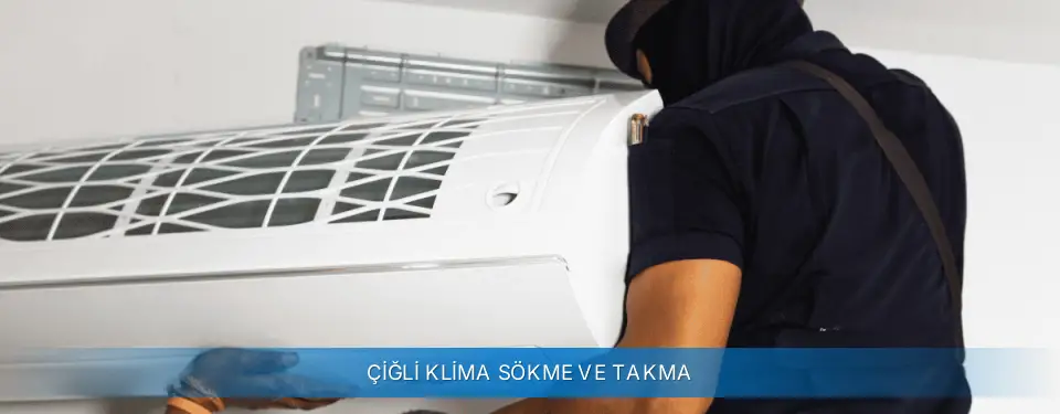 Çiğli İlçemi Carrier Klima Sökme ve Takma